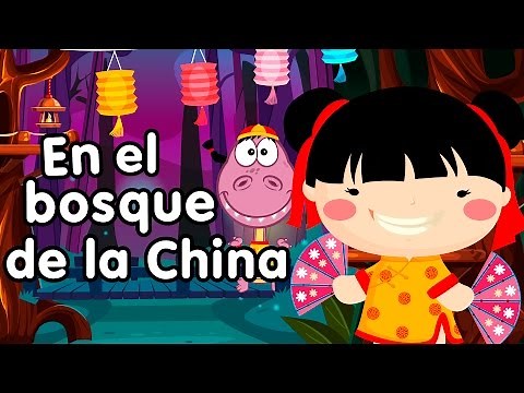 En el bosque de la China - Canciones Infantiles - Clásicos