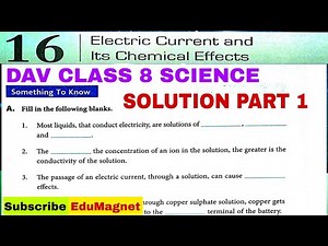DAV CLASS 8 SCIENCE CHAPTER 16 ELECTRIC CURRENT AND ITS CHEMICAL EFFECTS SOLUTION | PART 1