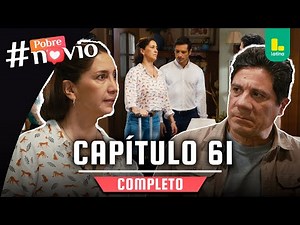 POOR BOYFRIEND - CHAPTER 61 FULL | LATINA TELEVISION