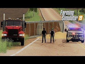 SEMI TRAILER TIPS SPILLING WHEAT ON THE HIGHWAY - COUNTY LINE SEASONS FS19 (ROLEPLAY)