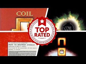 The Best Coil Albums Of All Time 💚