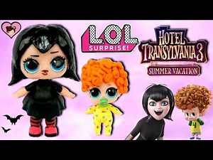 DIY Custom LOL Surprise Family Mavis & Baby Dennis Hotel Transylvania 3