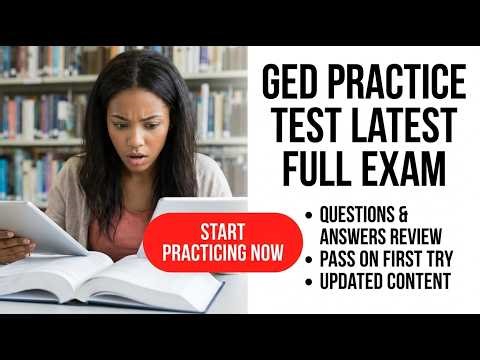 2026 GED Full Practice Test Real Questions And Answers To Pass First Try