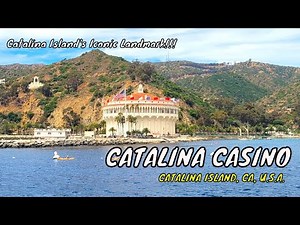 Catalina Casino - Walking Tour At The Island's Most Iconic Landmark!!! - Catalina Island CA USA
