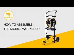 MULE | How To Assemble The Mobile Workshop