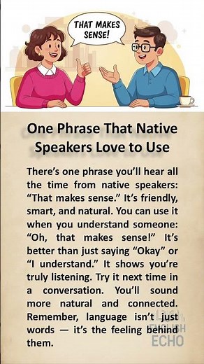One Phrase Native English Speakers Love to Use — Sound Natural
