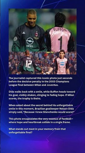 2003 Champions League final, Milan and Juventus. Dida walks back with a smile, Buffon