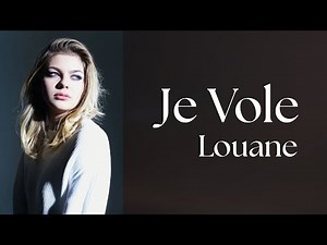 Je Vole - Louane Emera (Official French Lyric Video)