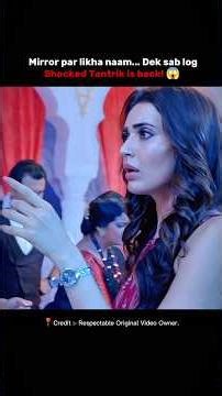 Mirror par likha naam… Tantrik wapas aa gya! 😱#shortsfeed