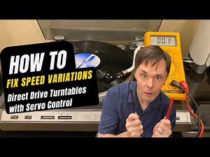 Adjusting Speed Variation of a Servo Controlled Direct Drive Turntable - Turntable Repair - Fisher