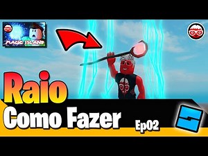 Magic Island: Como Fazer Um Poder de Raio no Roblox Studio: Ep 2/2