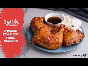 Chinese-Style Soy Fried Chicken, SIMPOL!