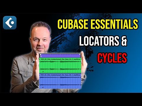 Cubase Locators & Cycles: Workflow Essentials