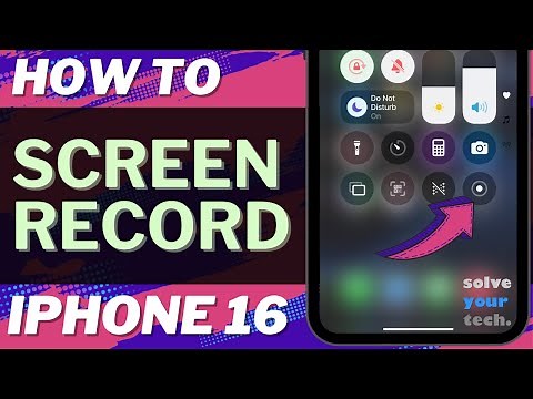 How to Screen Record on iPhone 16