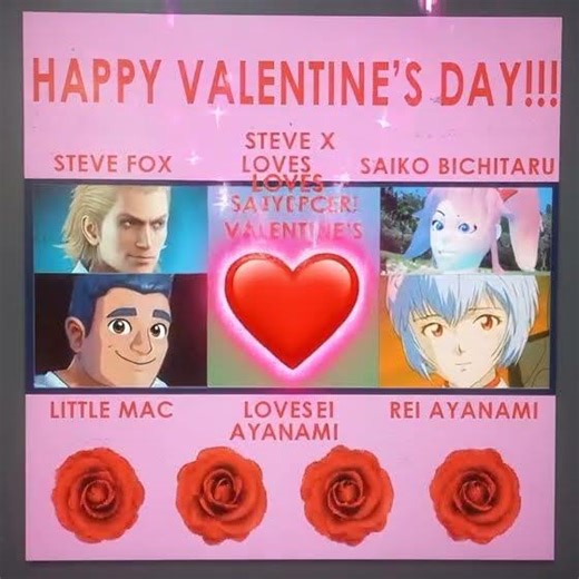 Steve Fox & Little Mac Loved Saiko Bichitaru & Rei Ayanami on Valentine's Day