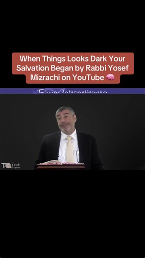 When Things Looks Dark Your Salvation Began by Rabbi Yosef Mizrachi on YouTube 🧠 In this powerful lecture, Rabbi Yosef Mizrachi explains a deep Torah principle: often when life feels the darkest, the seeds of salvation are already beginning to grow. Through powerful Torah sources, Jewish history, and real-life examples, Rabbi Mizrachi shows how periods of struggle, confusion, and suffering can actually be the turning point that leads to spiritual awakening, growth, and redemption. Detailed Desc