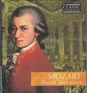 Mozart - Musical Masterpieces