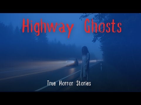 3 True Paranormal Encounters on Isolated Highways | Chilling Ghost Stories from the Road
