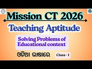 Mission CT 2026 | Teaching Aptitude | Solving Problems of Educational Context | Class 1