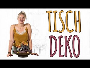 TISCHDEKO SCHLICHT UND ERGREIFEND SCHÖN- DIY