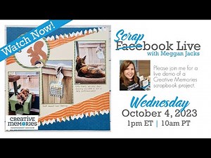 Scrapbook Live with Meggan - October 4, 2023