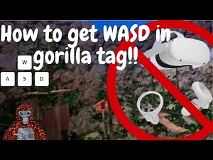 How to get WASD in gorilla tag!