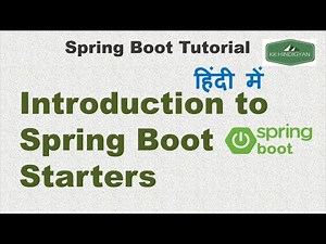 Introduction to Spring Boot Starters | Understanding Spring Boot Starters |Spring Boot in Hindi