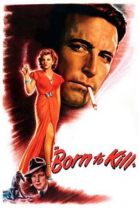 Born to Kill (1947) - Movie