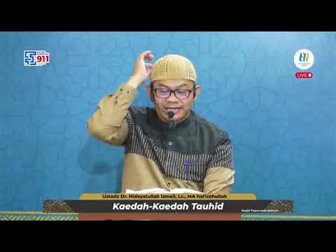 Drm Hidayatullah Ismail Lc MA - Kaedah Kaedah Tauhid Lanjutan