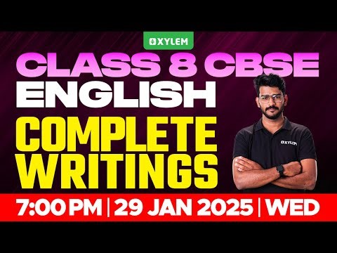 Class 8 CBSE English | Complete Writings | Xylem Class 8 CBSE