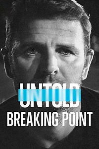 Stream Untold: Breaking Point (2021): Find it on Netflix, Prime Video, Hulu & more