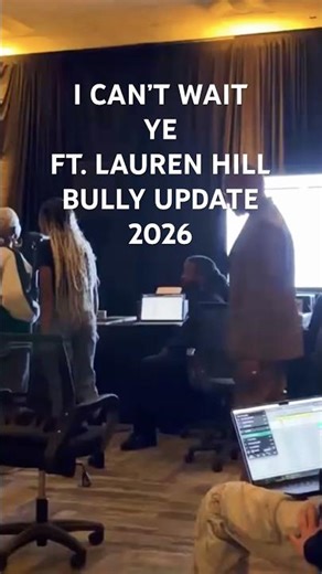 I CAN’T WAIT - Ye & Lauren Hill (BULLY UPDATE SNIPPET)