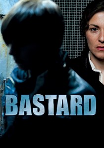 Bastard streaming: where to watch movie online?