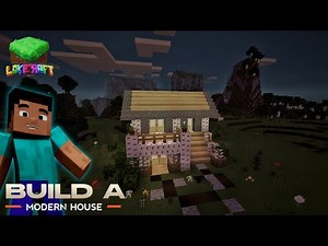 How to Build A Modern House In Lokicraft