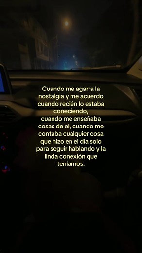 Cuando me agarra la nostalgia y recuerdo cuando recién lo estaba conociendo