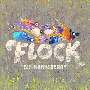 Flock OST by eli rainsberry