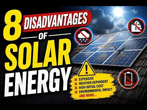 8 DISADVANTAGES OF SOLAR ENERGY