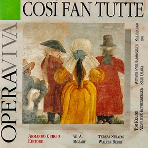 Wolfgang Amadeus Mozart, Anneliese Rothenberger, Rosalind Elias, Tom Krause, Lajos Kozma, Teresa Stratas, Walter Berry, Wiener Staatsopernchor, Wiener Philharmoniker, Seiji Ozawa - Così Fan Tutte