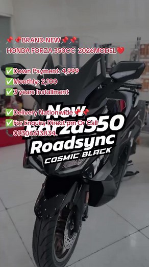 📌📌BRAND-NEW📌📌 HONDA FORZA 350CC 2026MODEL❤️ ✅Down Payment: 4,999 ✅Monthly: 2,100 ✅3 years Installment ✅FREE 3YR REGISTRATION AND INSURANCE ✅FREE TSHIRT ✅FREE KEYCHAIN ✅FREE SERVICE ✅ WITH WARRANTY Freebies📌 ✅1 HALF HELMET ✅1 JERSEY ✅FREE 3YR REGISTRATION ✅FREE CHANCE OIL ✅500PESOS GAS⛽ ✅Delivery Nationwide📌📌 ✅For Enquiry Direct pm Or Call 📞09306613834. #followers #higlhits #legitmotortradephilippines