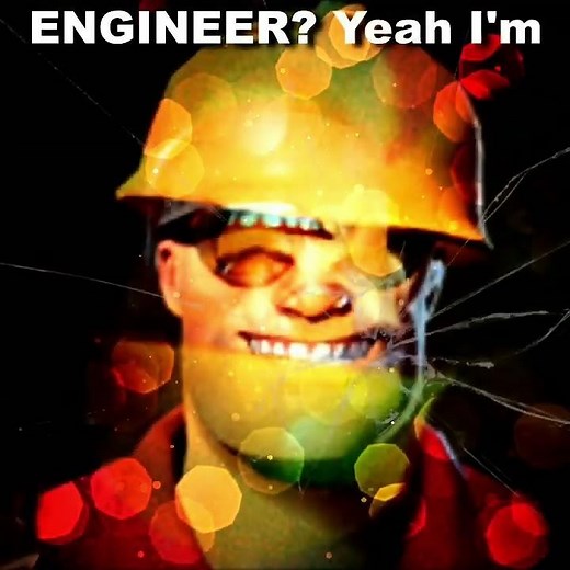 [Tf2] Engineer yeah …