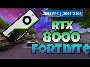 Fortnite On RTX 8000 l 3000 FPS!