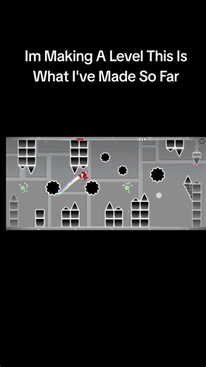 Creating Levels in Geometry Dash: Progress Update