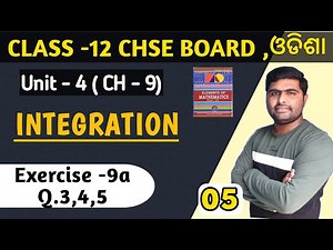 Exercise 9a Q.3,4,5 elements of mathematics class 12th || Integration in odia || chse odisha ||