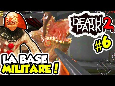 DEATH PARK 2 - LA BASE MILITARE! - Android ITA - (Salvo Pimpo's)