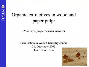 Organic extractives in wood and paper pulp: - SlideServe