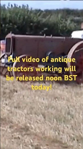 Little Casterton. Antique farm tractors working!