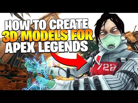 How to Create Custom 3D Models for Apex Legends