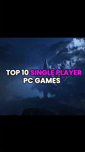 Top 10 Single Player Games You Must Play Once