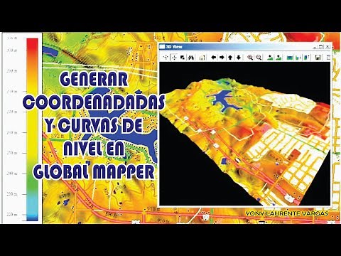 COMO GENERAR COORDENADAS Y CURVAS DE NIVEL EN GLOBAL MAPPER Y EXPORTAR A AUTOCAD CIVIL 3D