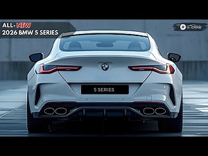 New 2026 BMW 5 Series Unveiled - What Makes It So Special ?